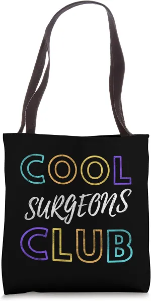 Cool Surgeons Club Medical Doctor Surgeon Tote Bag
