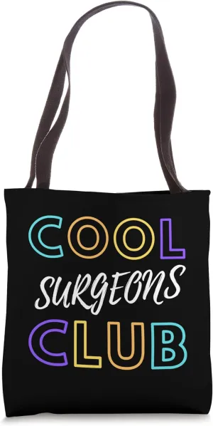 Cool Surgeons Club Surgery Professional Medical Doctor Tote Bag
