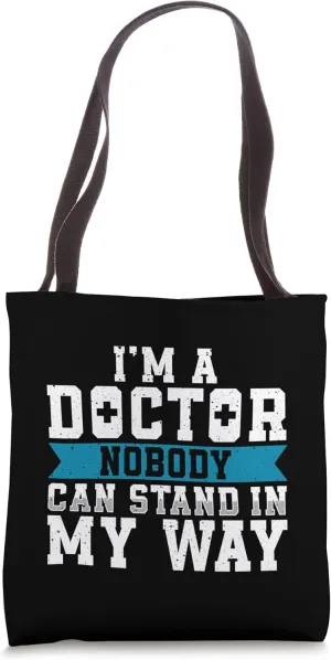 Doctor Graduation Design For Medical Student - I'm A Doctor Tote Bag