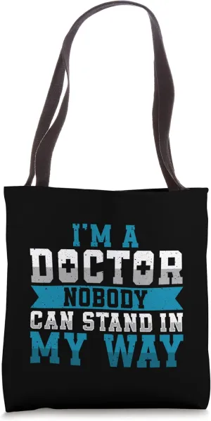 Doctor Graduation Design For Medical Student - I'm A Doctor Tote Bag