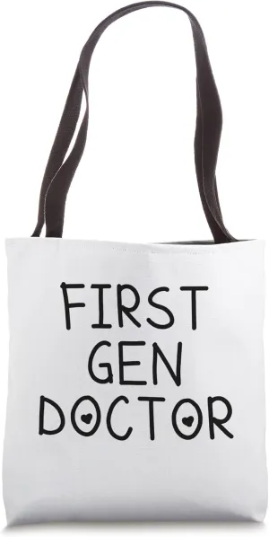 First Gen Doctor Trendy Quote Tote Bag