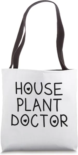 House Plant Doctor Trendy Quote Tote Bag