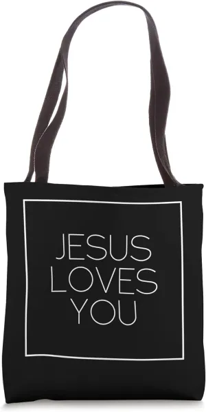 Jesus Loves You Tote Bag