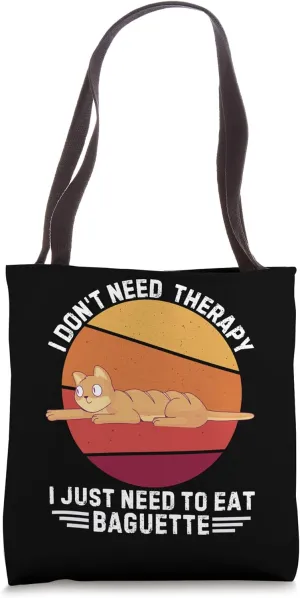 Retro Cat I Don't Need Therapy I Just Need To Eat Baguette Tote Bag